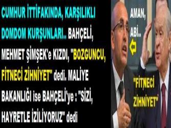 CUMHUR İTTİFAKINDA, KARŞILIKLI DOMDOM KURŞUNLARI.. BAHÇELİ, MEHMET ŞİMŞEK'e KIZDI, 