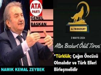 “TÜRKÇÜLÜK FAALİYETLERİNDE ÜSTÜN EMEK ve BAŞARILARI BULUNAN, ATA PARTİ GENEL BAŞKANI NAMIK KEMAL ZEYBEK’e; “ALTIN BOZKURT” ÖDÜLÜ VERİLDİ