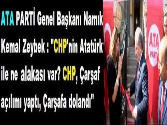 ATA PARTİ Genel Başkanı Namık Kemal Zeybek : 