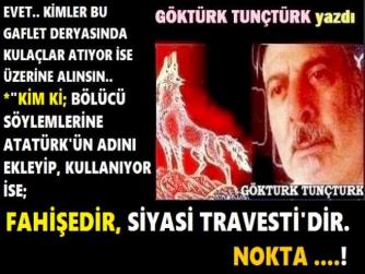 ARTIK YETER ULAN.. KİM Kİ; “KÜRT SORUNU VAR, KÜRT SEÇMEN” DİYOR ve ATATÜRK’ün ADINI DA BU BÖLÜCÜ SÖYLEMLEMLERİNE EKLİYOR İSE; FAHİŞEDİR, SİYASİ TRAVASTİDİR.. NOKTA. 