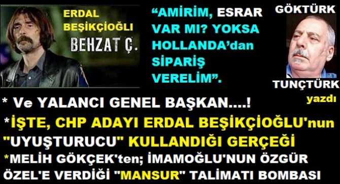 “AMİRİM, ESRAR VAR MI? YOKSA HOLLANDA’dan SİPARİŞ VERELİM”.. Ve “YALANCI GENEL BAŞKAN”..