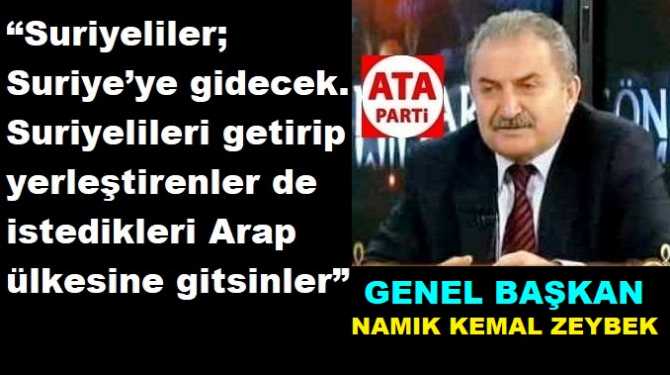 ATA PARTİ’den FLAŞ ÇIKIŞ : “TÜRKİYE ASLA; NE ŞERİAT DEVLETİ, NE DE; ARABYA OLMAYACAK”