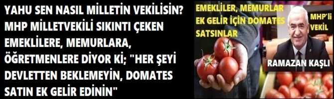 YAHU SEN NASIL MİLLETİN VEKİLİSİN? MHP MİLLETVEKİLİ SIKINTI ÇEKEN EMEKLİLERE, MEMURLARA, ÖĞRETMENLERE DİYOR Kİ; 