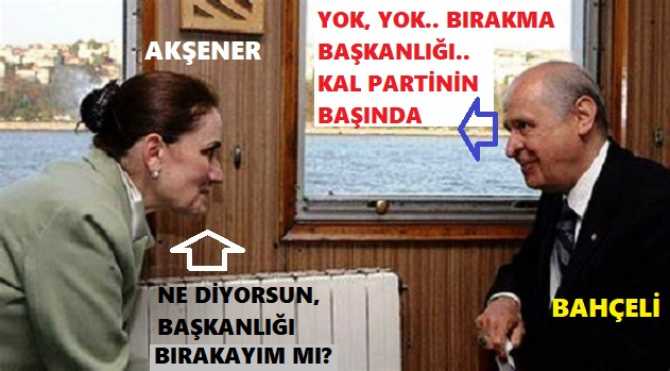 BAHÇELİ'nin ADAYI MERAL AKŞENER.. GENEL BAŞKAN ADAYLARINA DA DİYOR Kİ . 