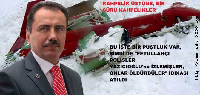 BU İŞTE BİR PUŞTLUK VAR... MUHSİN BAŞKANIN ŞEHADETİNDE YENİ OYUN.. 'FETULLAHÇI POLİSLER ve C5'. KEŞ DAĞLARINDA Kİ KEÇİLERİN SAHİPLERİ SÜREKLİ DEĞİŞİYOR