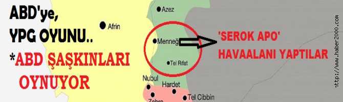 ABD'ye, DESTEK VERDİĞİ YPG'den OYUN. ABD ŞAŞKIN.. ESAD İLE AYNI SAFTA OLAN PKK'nın GENÇLİK KANADI YPG, ELE GEÇİRDİĞİ ASKERİ HAVA ÜSSÜNÜN ADINI 'SEROK APO' OLARAK DEĞİŞTİRDİ