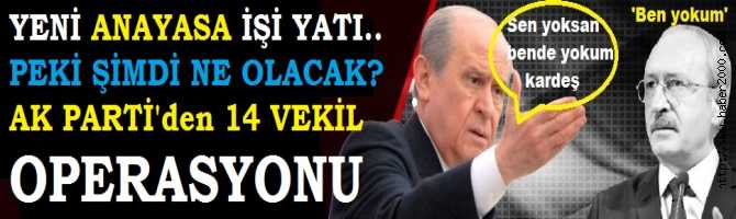 CHP ve MHP, 'YOKUZ' DEDİLER. AK PARTİ'nin YENİ ANAYASADA, YENİ YOLU DEVREDE