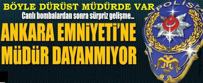 ANKARA EMNİYET MÜDÜRÜ DÜRÜSTÇE DİLEKÇE VERDİ ve 'BAŞARISIZ OLDUM, BENİ GÖREVDEN ALIN' DEDİ. GÖREVDEN ALINAN VEKİL MÜDÜRÜN YERİNE YARDIMCISI ATANDI AMA YİNE VEKİL MÜDÜR OLARAK