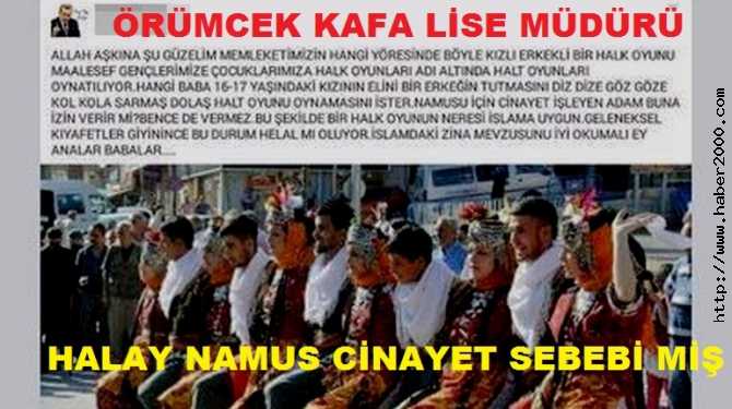 ALIN SİZE LİSE MÜDÜRÜ.. KIZLI-ERKEKLİ HALAY 'ZİNA' SAYILIYORMUŞ VE NAMUS CİNAYETİ SEBEBİ İMİŞ