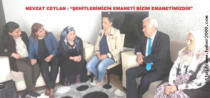 ŞEHİT POLİSİN AİLESİNİ ZİYARET EDEN ANKARA MİLLETVEKİLİ NEVZAT CEYLAN : 'KARŞIMIZDA MERT BİR DÜŞMAN YOK, KALLEŞÇE, HAİNCE SALDIRAN BİR YAPI VAR'