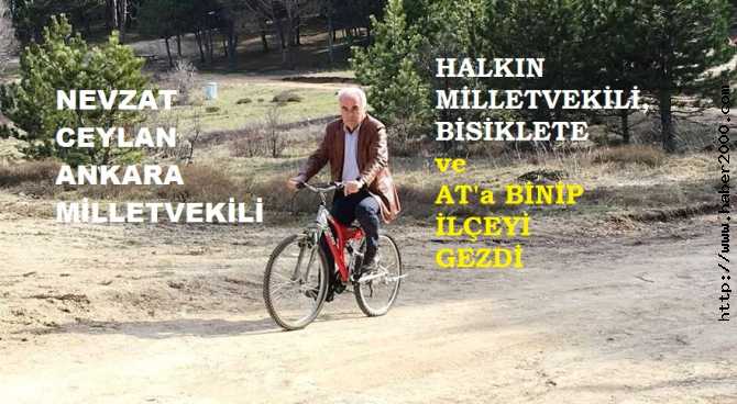 BÖYLE MİLLETVEKİLİ DE VAR. BİSİKLETE ve AT'a BİNİP, İLÇEYİ GEZDİ, DERT DİNLEDİ