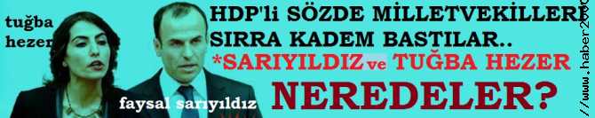 HDP'li SÖZDE MİLLETVEKİLLERİ SIRRA KADEM BASTILAR.. KANDİL KUKLALARI FAYSAL SARIYILDIZ ve TUĞBA HEZER NEREDELER?