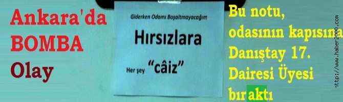 ANKARA'da BOMBA OLAY .. YÜKSEK YARGIDA Kİ YENİ DÜZENLEMEYİ PROTESTO EDEN DANIŞTAY ÜYESİ, ODASININ KAPISINA ÖYLE BİR NOT YAZIP ASTI Kİ