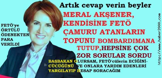 MERAL AKŞENER, KENDİSİNE FETÖ ÇAMURU ATANLARI FENA BOMBALADI VE BUNLARIN HEPSİNE ÇOK ZOR SORULAR SORDU