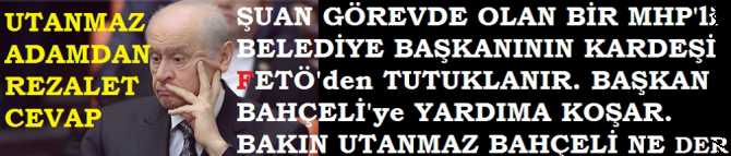 MHP MERKEZİNDE REZALET. UTANMAZ ADAM BAHÇELİ'den MHP'li BAŞKANA : 