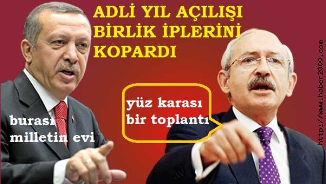 ADLİ YIL AÇILIŞI, CHP'NİN; AKP VE MHP İLE BİRLİK BAĞLARINI TAMAMEN KOPARDI