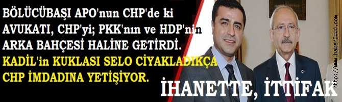 İHANETTE, İTTİFAK .. APO'nun CHP'de ki AVUKATI, CHP'yi YOLDAN ÇIKARIYOR, PARTİ YÖNETİMİ İSE UYUYOR