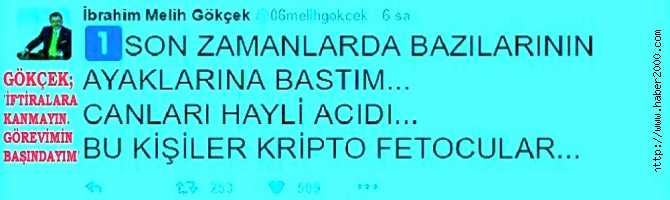 ESKİ BİR İSTİHBARATÇI, MÜBTEZEL BİR AVUKAT, BEŞ PARA ETMEZ BİRKAÇ GAZETECİ ve BİRKAÇ SATILIK KALEMDEN MELİH GÖKÇEK'e İFTİRA ve ALGI KAMPANYASI