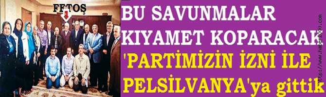 FETOŞ ile FOTOĞRAF ÇEKTİREN AK PARTİ EKİBİNİN SAVUNMALARI KIYAMET KOPARACAK : 'PARTİMİZİN İZNİ İLE GİTTİK'