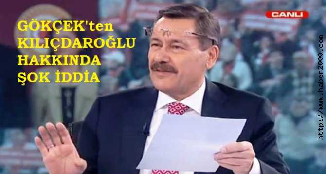 MELİH GÖKÇEK : 