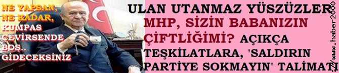 ULAN UTANMAZ, YÜZSÜZLER.. MHP, SİZİN BABANIZIN ÇİFTLİĞİ Mİ? BALGAT'ta ki UTANMAZ ADAM, KONGRE YAPILACAK TEŞKİLATLARA RESMEN TALİMAT VERDİ; 'OLAĞANÜSTÜ KONGRE İSTEYENLERİ PARTİYE SOKMAYIN, YÖNETİME GİRMELERİNE İZİN VERMEYİN'. YANİ; SALDIRIN, DÖVÜN, KOVUN