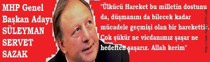 MHP’li SAZAK : ÜLKÜCÜ HAREKET, ‘CAMBAZA BAKLAR’ İŞARETLERİNİN ARKA PLANINI GÖRECEK KADAR ÖNGÖRÜYE SAHİPTİR