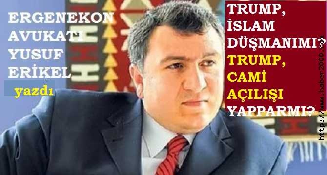 ABD BAŞKANI TRUMP; İSLAM DÜŞMANI MI? TURUMP; CAMİ AÇILIŞI YAPAR MI? HACCA GİDİP, ŞEYTAN TAŞLAR MI?