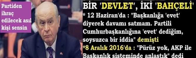 BİR 'DEVLET, İKİ 'BAHÇELİ'.. BAKIN KISA ZAMAN İÇİNDE NASIL KIVIRDI