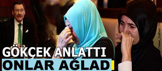 MELİH GÖKÇEK ANLATTI, KADINLAR AĞLADI