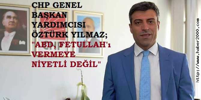 CHP'Lİ ÖZTÜRK YILMAZ : 