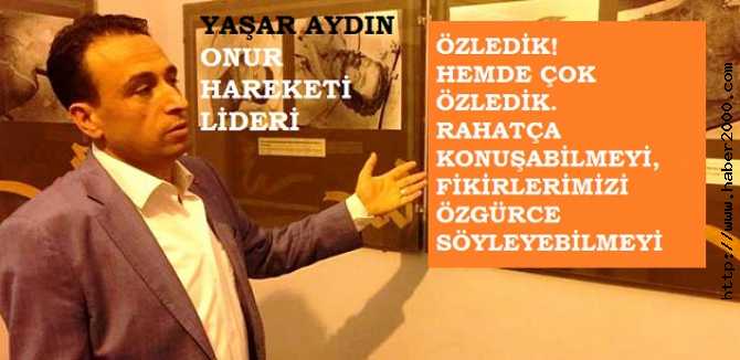 ONUR HAREKETİ LİDERİ YAŞAR AYDIN : 