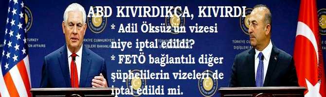 ABD'nin CEVAP VEREMEDİĞİ ADİL ÖKSÜZ SORULARI.. ÖKSÜZ'ün VİZESİ NEDEN İPTAL EDİLDİ, VİZESİ İPTAL EDİLEN BAŞKA FETÖ'cüler VAR MI? 