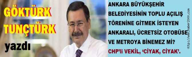 ANKARA BÜYÜKŞEHİR BELEDİYESİNİN TOPLU AÇILIŞ TÖRENİNE GİTMEK İSTEYEN ANKARALI, ÜCRETSİZ OTOBÜSE VE METROYA BİNEMEZ Mİ? CHP’li VEKİL, ‘CİYAK, CİYAK’..