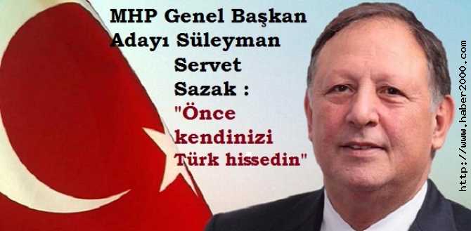 MHP'Lİ SÜLEYMAN SAZAK : 