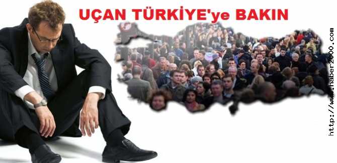 HANİ TÜRKİYE ŞAHLANIYORDU, TÜRKİYE UÇUYORDU? İŞSİZLİK RAKAMI ZİRVEYE ULAŞTI