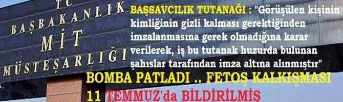 ESAS BOMBA PATLADI.. ESRARENGİZ BİNBAŞI, FETOŞ KALKIŞMASINI, DARBEDEN 4 GÜN ÖNCE BİLDİRMİŞ ve BAŞSAVCILIK TUTANAK ALTINA ALMIŞ