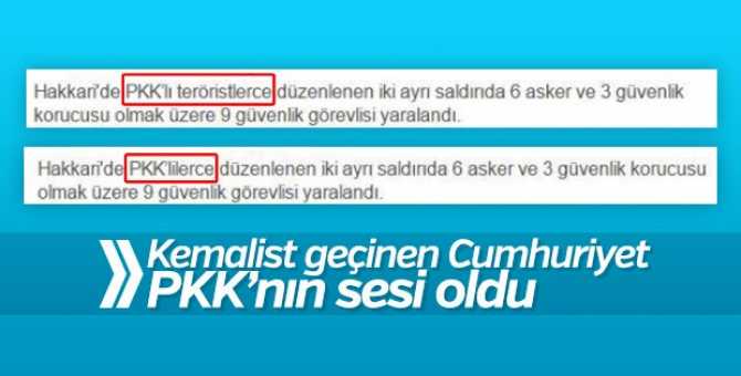 ATATÜRKÇÜ GEÇİNEN CUMHURİYET GAZETESİ, ELİ KANLI PKK'NIN SESİ OLDU.. PKK'LILARA 'TERÖRİST' DİYEMEDİ