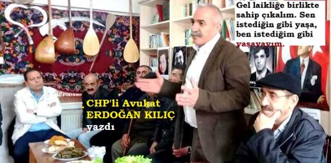 CHP'Lİ HUKUKÇU ERDOĞAN KILIÇ, 