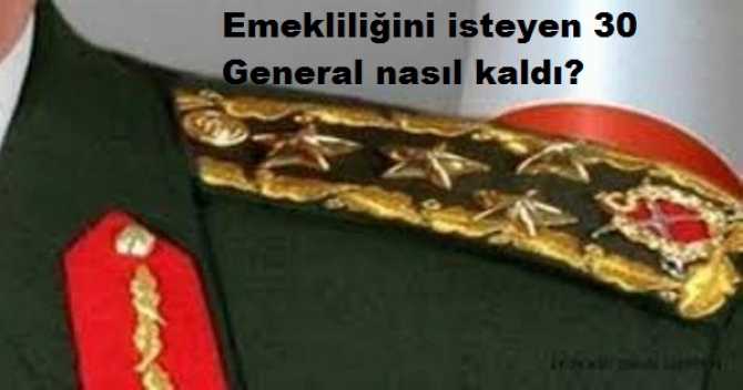 YAŞ TOPLANTISINDAN SONRA 37 GENERAL EMEKLİLİK İSTEMİŞ AMA ...