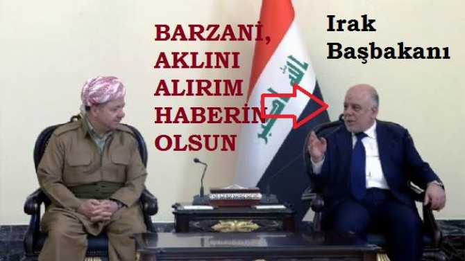 IRAK BAŞBAKANI DİYOR Kİ : 