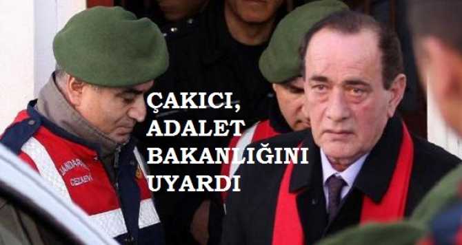 ALAATTİN ÇAKICI, BAKANLIĞI UYARDI : 