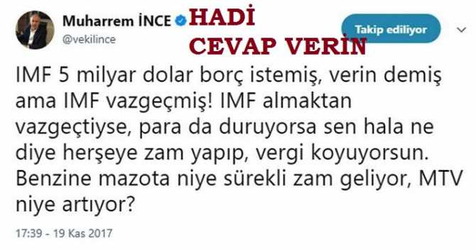 MUHARREM İNCE'DEN, HÜKUMETE CAN ALICI SORU : 