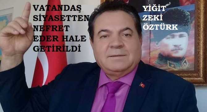 HAK VE ADALET PARTİSİ GENEL BAŞKANI YİĞİT ZEKİ ÖZTÜRK: “TUZU KOKUTTULAR, SİYASETİ KİRLETTİLER”