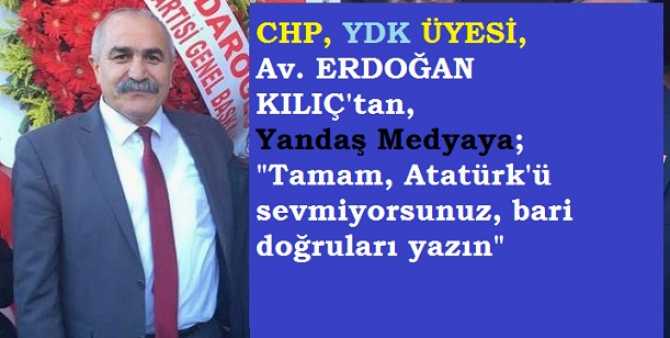 CHP, YÜKSEK DİSİPLİN KURULU ÜYESİ AV. ERDOĞAN KILIÇTAN, SARAY SOYTARILARINA : 