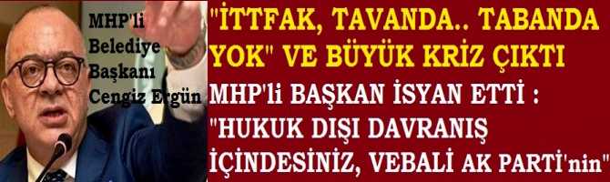 İTTİFAK TAVANDA VARDI, TABANDA YOKTU ..AKP- MHP İTTİFAKINDA BÜYÜK KRİZ, İSYANA DÖNÜŞTÜ.. MHP'li MANİSA BÜYÜKŞEHİR BELEDİYE BAŞKANI : 