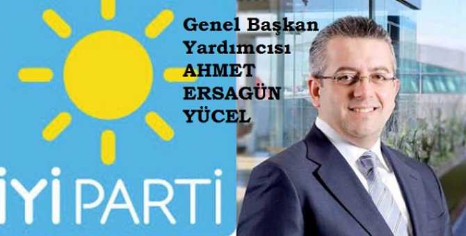 İYİ PARTİ’NİN GÖZÜ- KULAĞI; OSMANİYELİ AHMET ERSAGÜN YÜCEL