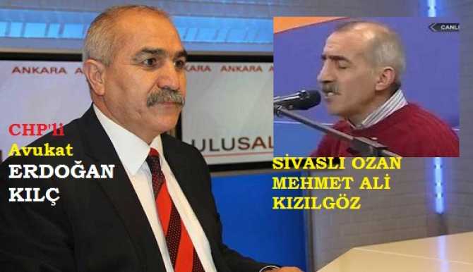 SİVASLI OZAN, CHP ANKARA MİLLETVEKİLİ ADAY ADAYI OLAN HEMŞEHRİSİ AV. ERDOĞAN KILIÇ’A ŞİİR YAZIP BESTELEDİ