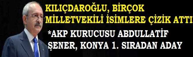 KILIÇDAROĞLU BİRÇOK MEVCUT MİLLETVEKİLİ İSİMLERE ÇİZİK ATTI.. LİSTEYE KİMLER ALINMADI?