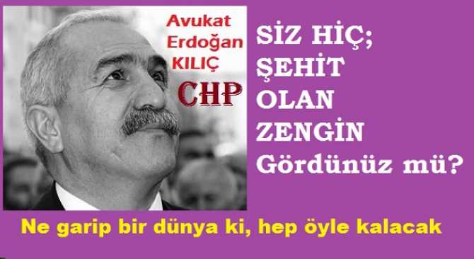 CHP, YDK ÜYESİ AV. ERDOĞAN KILIÇ : 