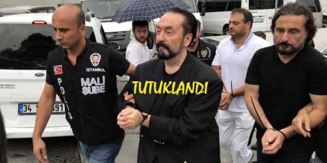 ADNAN OKTAR DAHİL 157 KİŞİ TUTUKLANDI